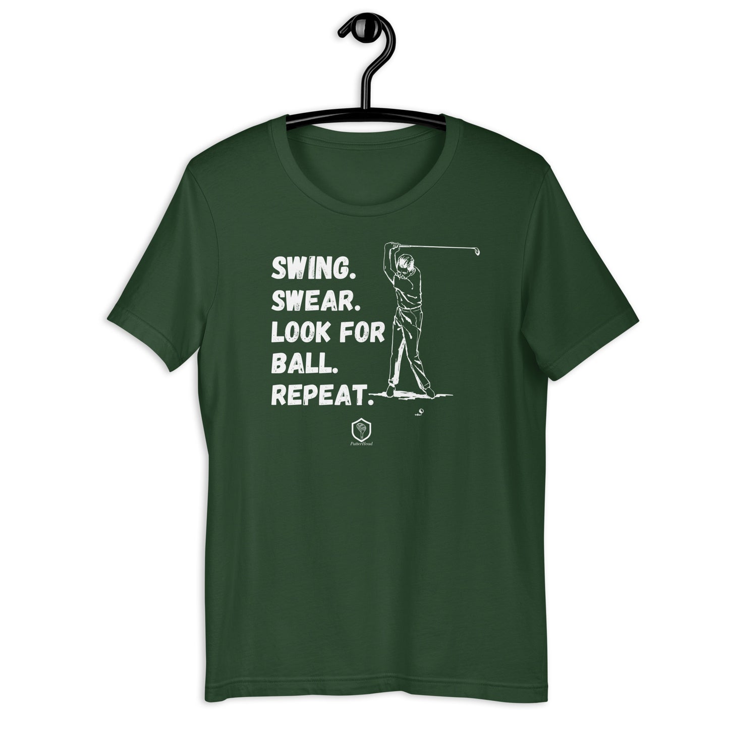 Swing. Swear. Look for ball. Repeat Unisex t-shirt - PutterHead