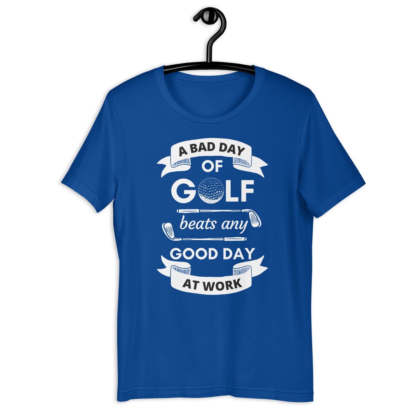 A Bad day at golf Unisex t-shirt - PutterHead
