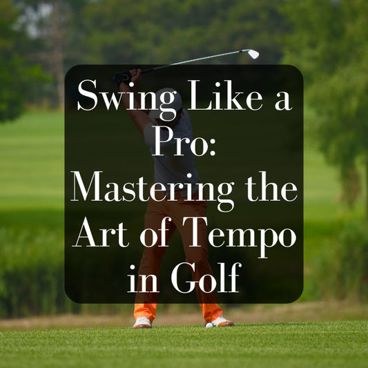 Swing Like a Pro: Mastering the Art of Tempo in Golf