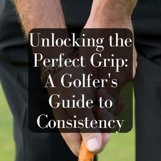Mastering the Swing: Unlocking the Perfect Golf Grip for Consistent Success